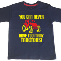 Vous ne pouvez jamais avoir trop de tracteurs ! T-shirt drôle de fermier pour enfants 
