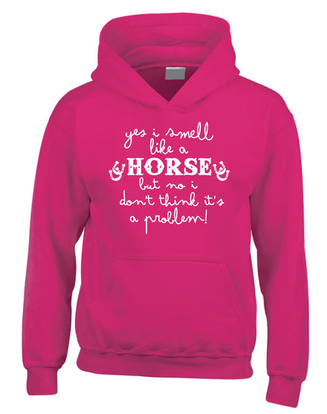 « Oui, je sens le cheval, mais non, je ne pense pas que ce soit un problème ! » Sweatshirt à capuche 