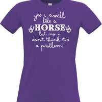 Yes I Smell like a Horse Fitted Women's T Shirt