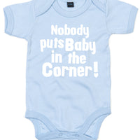 Nobody puts Baby in the Corner! Baby Bodysuit