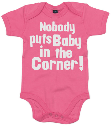 Nobody puts Baby in the Corner! Baby Bodysuit