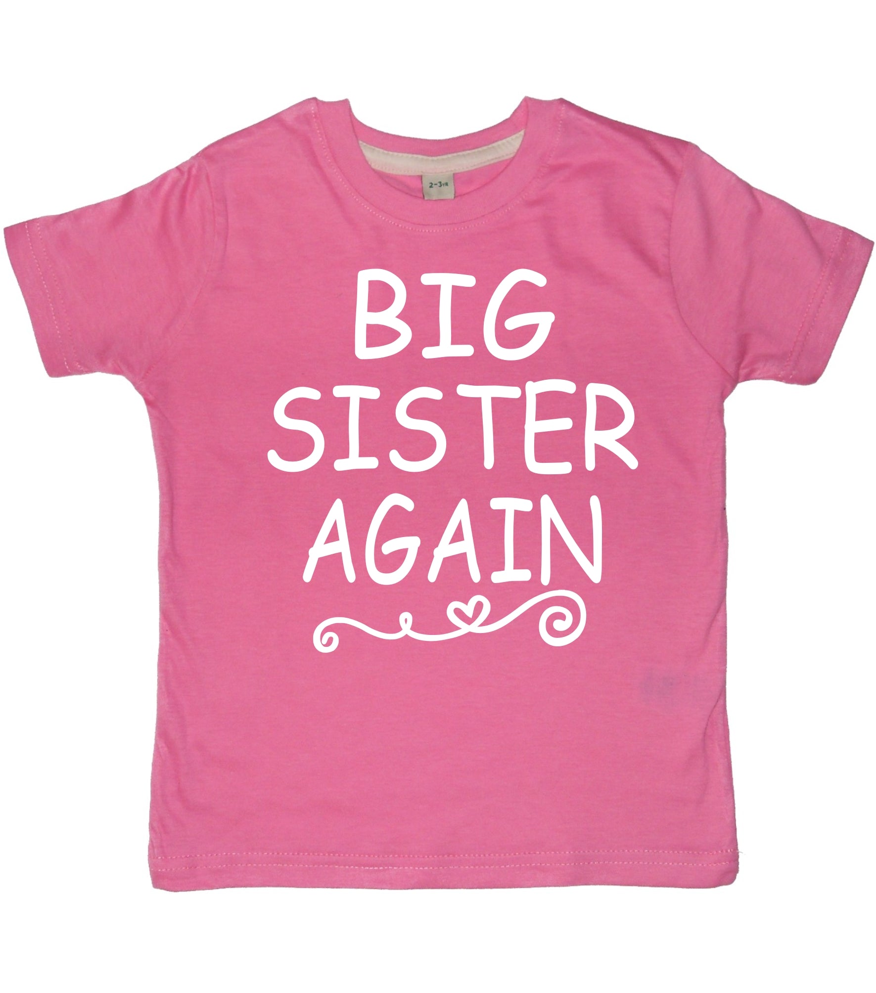 Big Sister Again Bubblegum Pink T Shirt with White Glitter Print