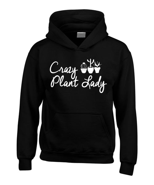Crazy Plant Lady Hoodie