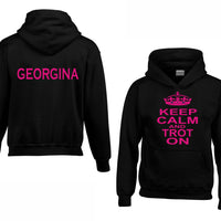 Personalised Keep Calm and Trot On Hoodie with Name on the Back