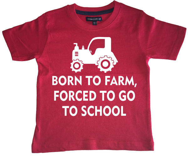 Né à la ferme, forcé d'aller à l'école T-shirt enfant 