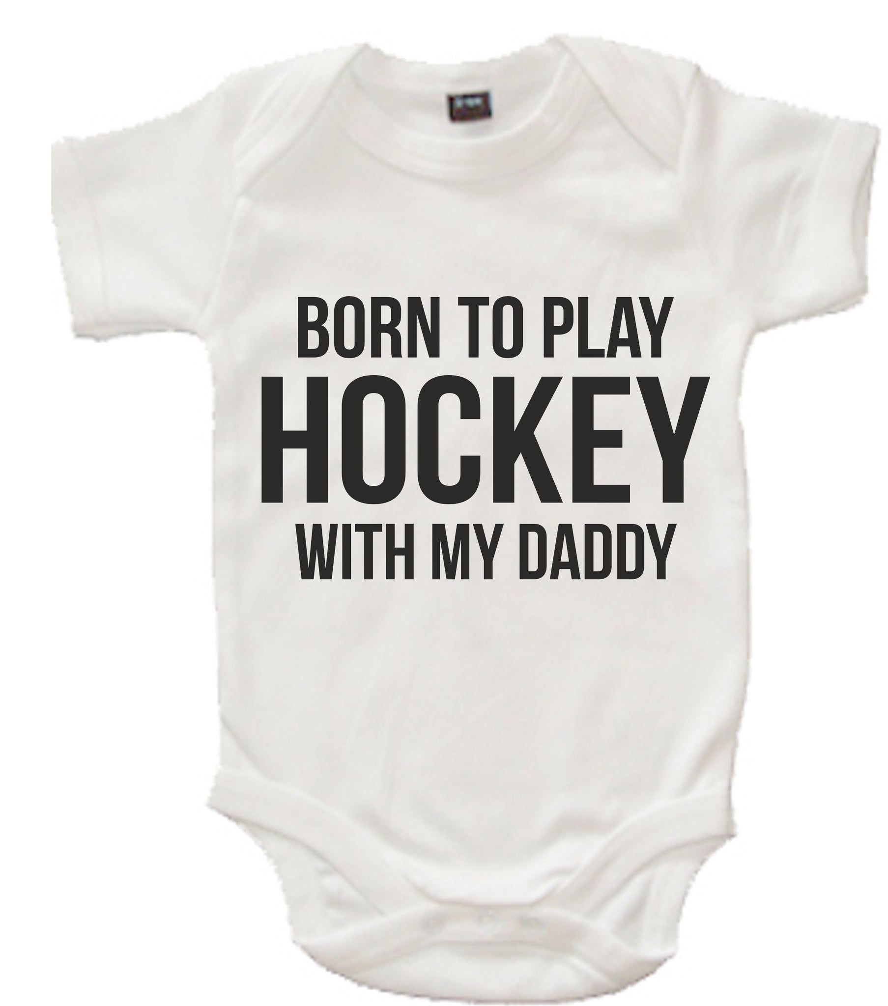 Born to Play Hockey with my Daddy