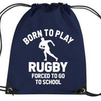 Born to Play Rugby Drawstring Bag