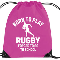 Born to Play Rugby Drawstring Bag