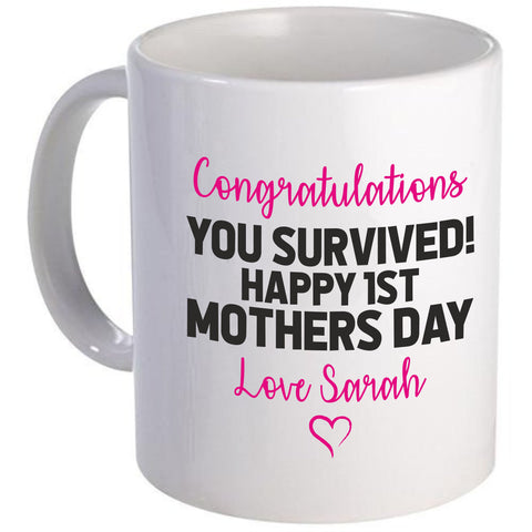 Félicitations personnalisées, vous avez survécu ! Bonne 1ère tasse de nom d'amour de fête des mères