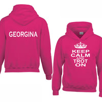 Personalised Keep Calm and Trot On Hoodie with Name on the Back