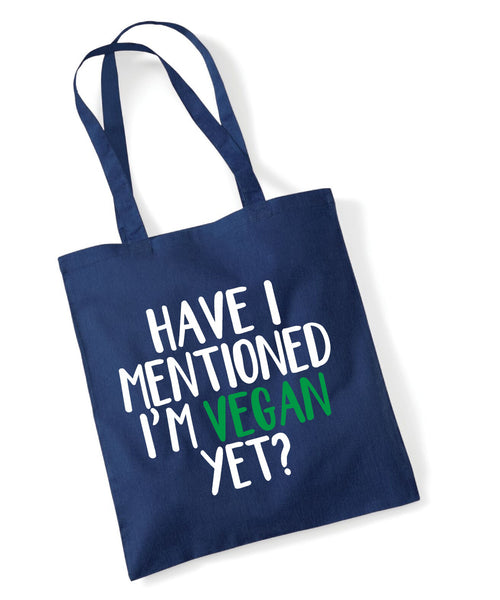 Ai-je mentionné que je suis végétalien encore Tote bag bleu marine 