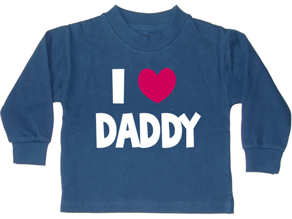 I Love Daddy Sweatshirt