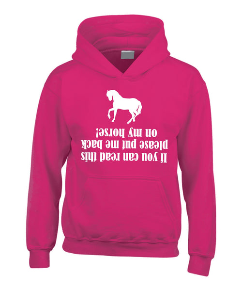 If You Can Read This Please Put Me Back On My Horse Hoodie