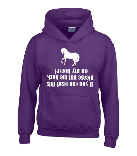 If You Can Read This Please Put Me Back On My Horse Hoodie