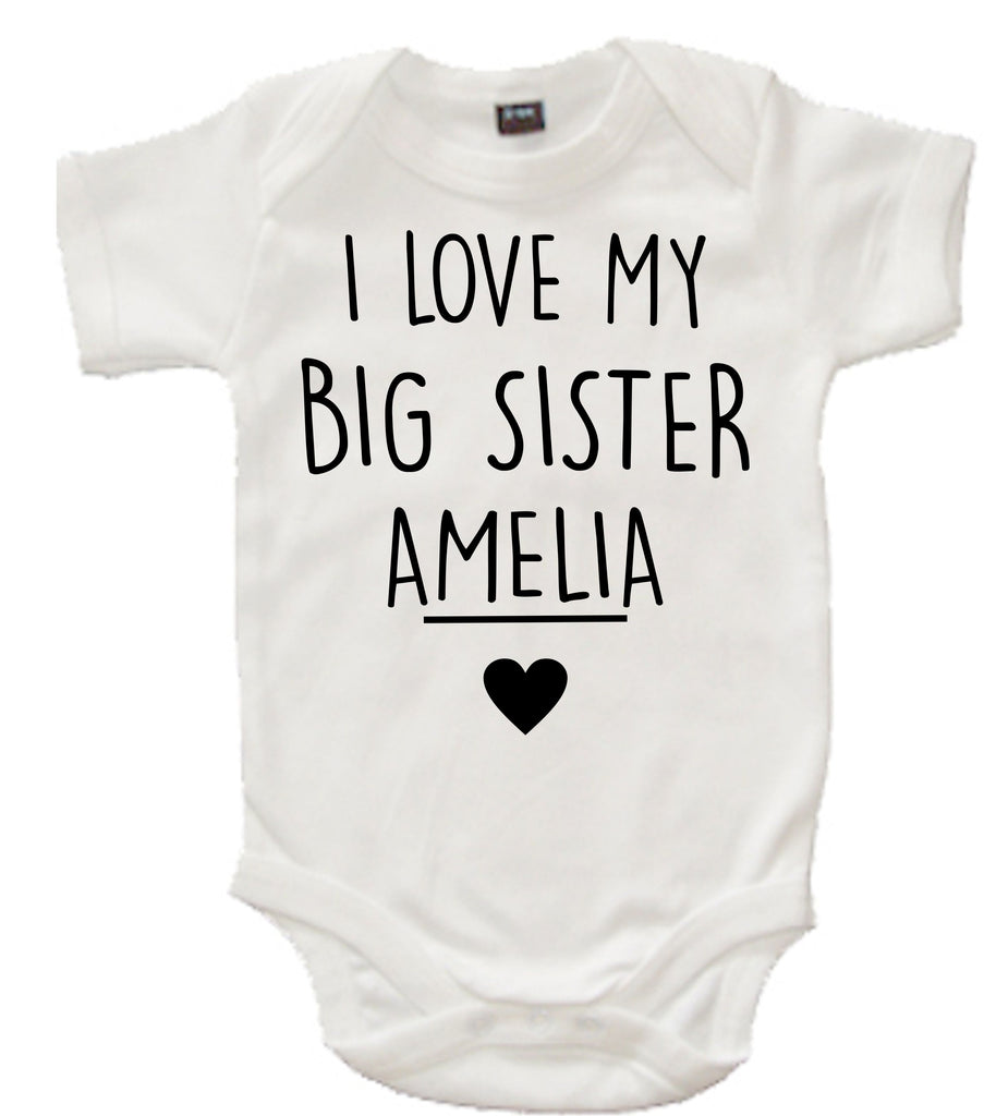 Personalised 'I Love My Big Sister' White Bodysuit