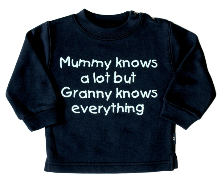 Mummy Knows a lot but Granny knows everything Navy Sweatshirt