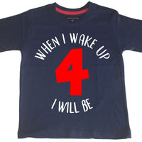 T-shirt anniversaire enfant bleu marine 'Quand je me réveille, je serai...' avec imprimé blanc et rouge 