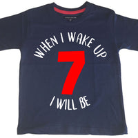T-shirt anniversaire enfant bleu marine 'Quand je me réveille, je serai...' avec imprimé blanc et rouge 