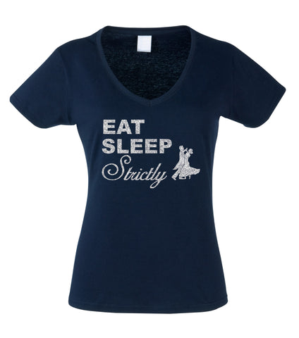 Eat Sleep Strictly Navy V Neck Women's T Shirt