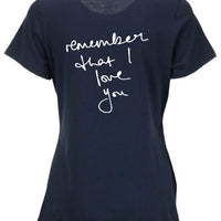 Remember that I Love you. Womans fitted T-Shirt