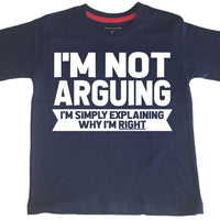 Je ne discute pas, j'explique pourquoi j'ai raison T-shirt enfant 