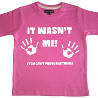 It Wasn't Me Funny Children's T-Shirt