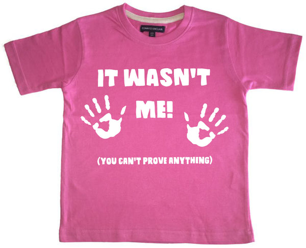 It Wasn't Me Funny Children's T-Shirt