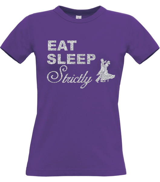 'Eat Sleep Strictly' Womans Fitted T-Shirt with Glitter Print!