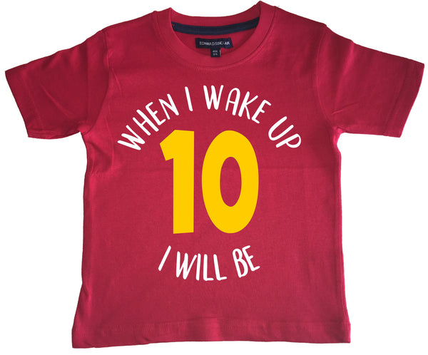 Red 'When I Wake Up I'll Be...' Birthday Children's T-Shirt with White and Yellow Print