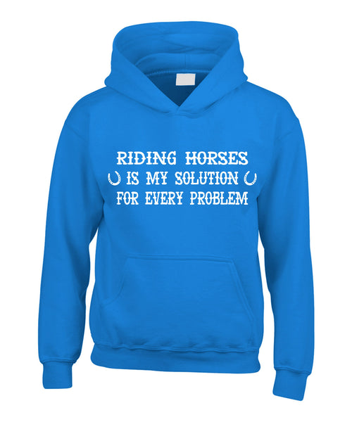 Riding Horses is my Solution for every Problem Horse Hoodie with White Print
