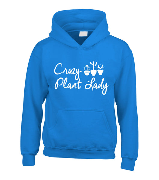 Crazy Plant Lady Hoodie