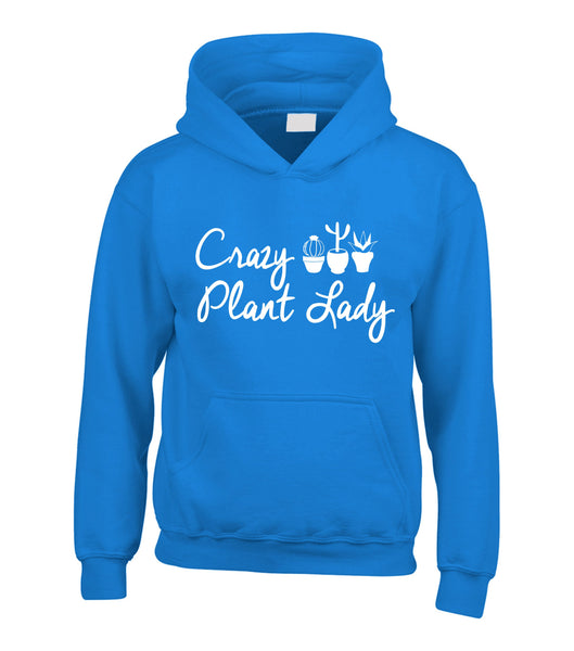 Crazy Plant Lady Hoodie