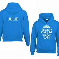 Personalised Keep Calm and Trot On Hoodie with Name on the Back