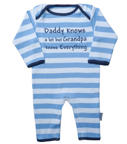 Daddy Knows a lot but Grandpa knows Everything 6-12 Months Blue and White Stripped Baby Romper Suit