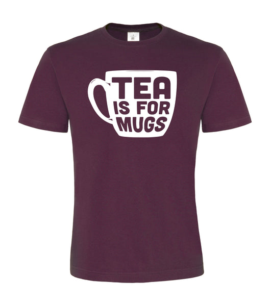 Tea is For Mugs Unisex T-Shirt