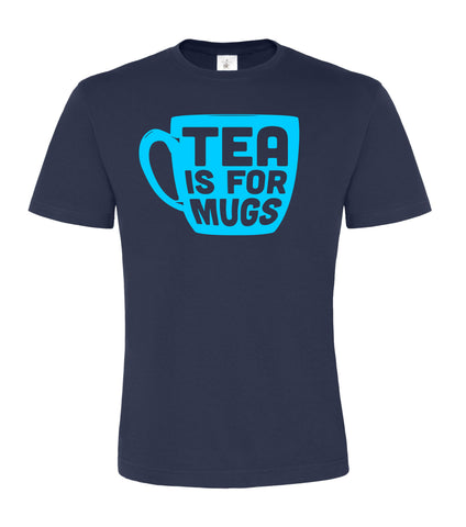 Tea is For Mugs Unisex T-Shirt