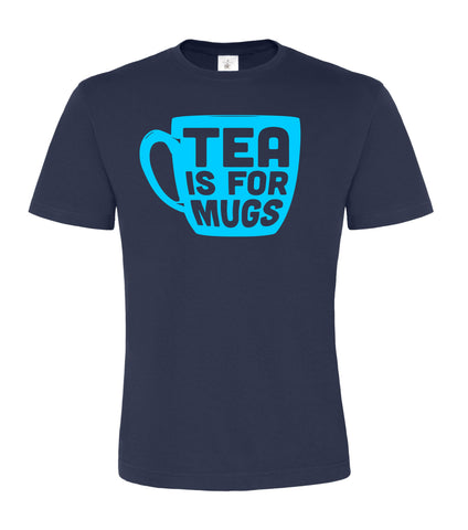Le thé est pour les tasses T-shirt unisexe 